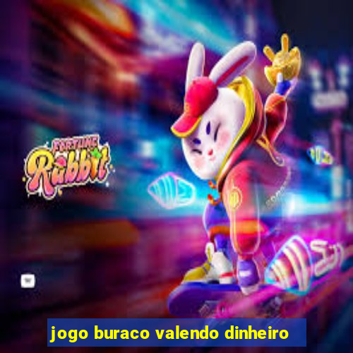 jogo buraco valendo dinheiro